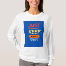 "Forward Momentum : Empower" T-shirt