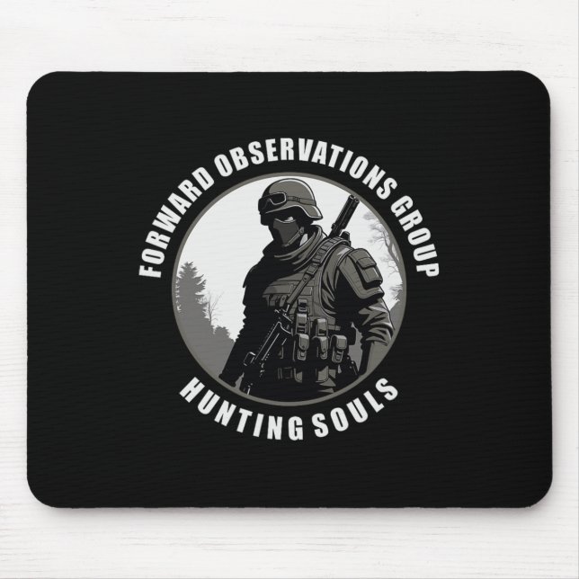 Forward Observations Group. Soule im Voraus Mousepad (Vorne)