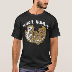 Fossil Hunter Paläontologie Paläontologe Archeolo T-Shirt