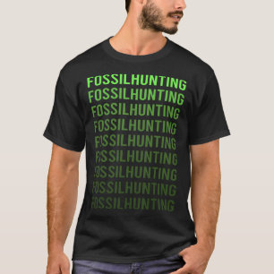 Fossile Jagdfossilien Paläontologie Paläontologe T-Shirt