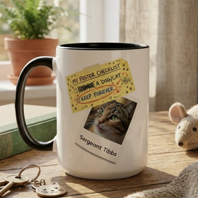 Foster Checklist Keep Forever Animal Rescue Gift Tasse (Fun Pet Foster Fail photo coffee mug)
