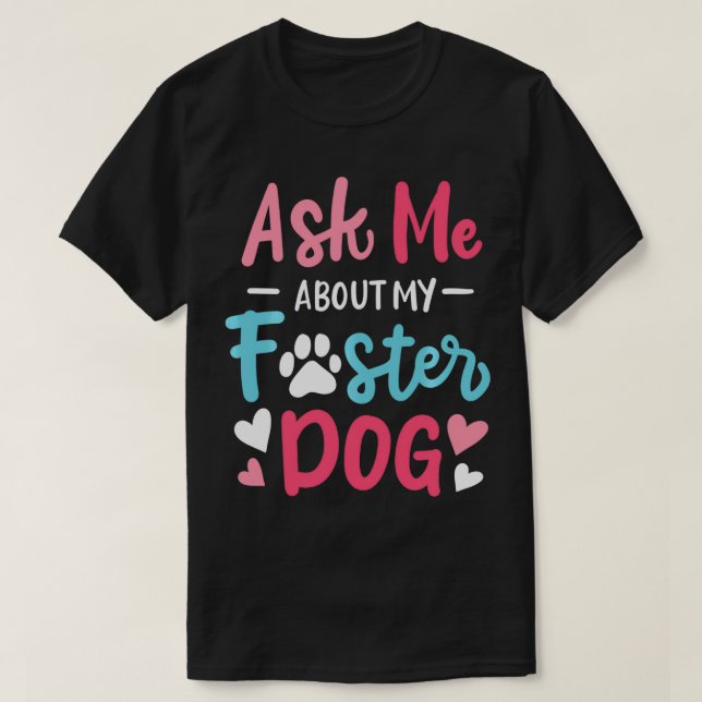 Foster Dog  T-Shirt (Design vorne)