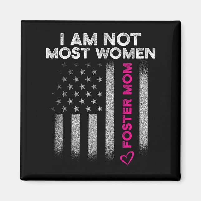Foster Parent Mom Most Women Foster Care  Magnet (Vorne)