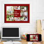 Foto Collage Bester Bruder je Maroon Poster<br><div class="desc">Erstellen Sie Ihr eigenes Plakat mit einer einzigartigen Collage aus Foto für den Besten Bruder (mit der Option zum Bearbeiten von Bro, Papa, Großbuchstaben, Onkel usw.). Ihre Foto-Collage enthält 7 Ihrer Lieblingsfotos und ist auf einem Mondhintergrund gedruckt. Die Vorlage ist für Sie bereit, um Ihre eigenen Bilder im Uhrzeigersinn von...</div>
