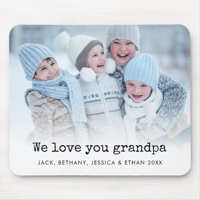 Foto Overlay Liebe, die Sie Großvater Namen Jahr Mousepad (Vorne)
