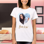 Foto T-Shirt<br><div class="desc">Personalisieren und ein Foto innerhalb des herzförmigen Rahmens. Für Brautpartys und Junggeselinnen-Abschiede.</div>