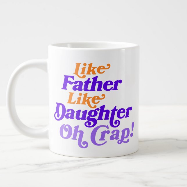 Foto wie Vater wie Tochter Funny anpassen Jumbo-Tasse (Links)