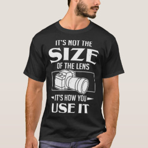 Fotograf Es ist nicht die Größe der Linsen, es ist T-Shirt
