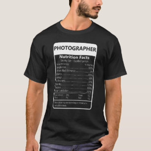 Fotograf Nutrition Fakten Sarcastic Graphic T-Shirt