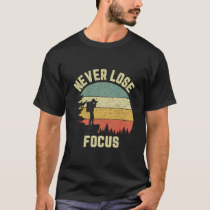 Fotograf-Shirt-Kameras verlieren nie Fokus P T-Shirt