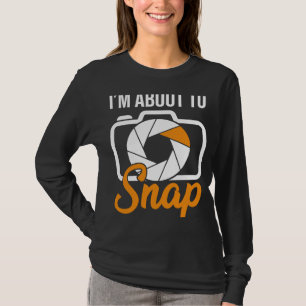 Fotografen, die ich gerade fotografieren möchte T-Shirt