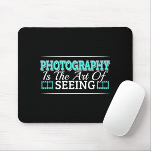 Fotografie ist die Kunst des Sehens - Mindset-Zita Mousepad