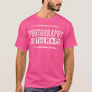 Fotografie ist Therapie Lustiger Fotografenspruch T-Shirt