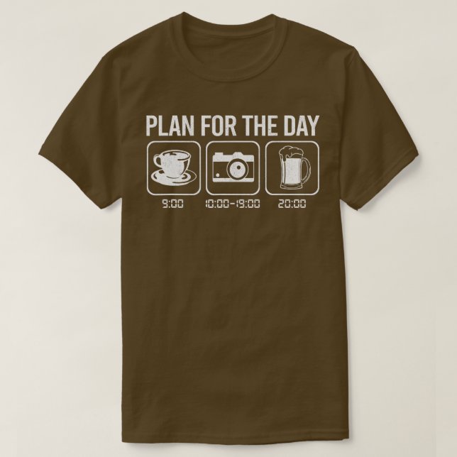 Fotografie Plan Fot The Day Funny Fotograf Ca T-Shirt (Design vorne)