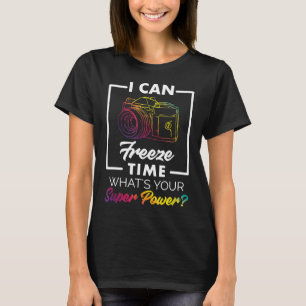 Fotografie Shirt Funny Freeze Time Power Men Wome