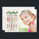 Fotokarte für den Urlaub immer gut. Feiertagskarte<br><div class="desc">Feiern Sie die Saison mit dieser modernen und stilvollen Urlaubskarte von Berry Berry Sweet. Besuchen Sie WWW.BERRYBERRYSWEET.COM für mehr unserer stilvollen Feriensammlungen. Anpassbare Hintergrundfarbe.</div>