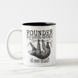 Founder Quiet Quitting Movement Cute Sloth Zweifarbige Tasse
