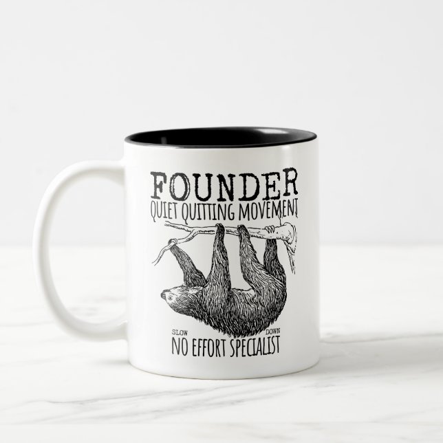 Founder Quiet Quitting Movement Cute Sloth Zweifarbige Tasse (Links)