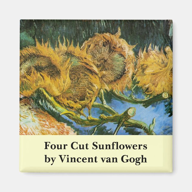 Four Cut Sunflowers by Vincent van Gogh Magnet (Vorne)