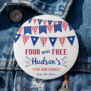 Four Ever Free! 4. Juli 4. Geburtstagsfeier Button