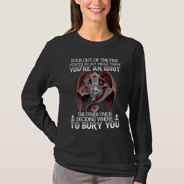Four out of the five voices in my head think you'r T-Shirt (Vorderseite)