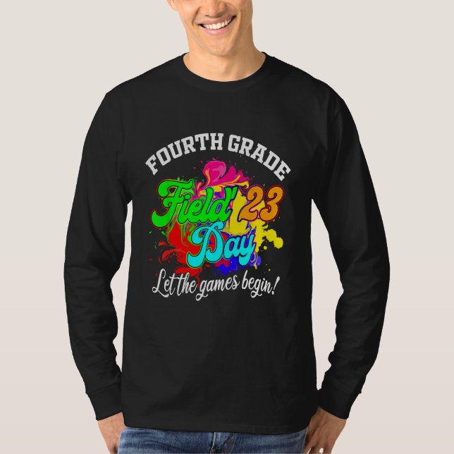 Fourth Grade Field Day 2023 Let The Games Begin Te T-Shirt (Vorderseite)