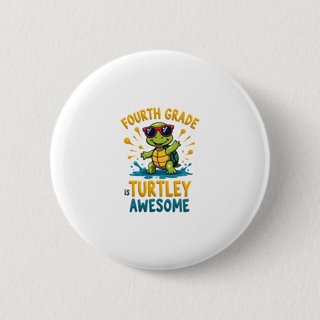 Fourth Grade Turtle-y Awesome First Day of Fourth  Button (Vorderseite)