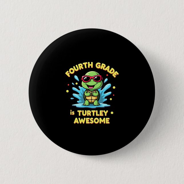 Fourth Grade Turtle-y Awesome First Day of Fourth  Button (Vorderseite)