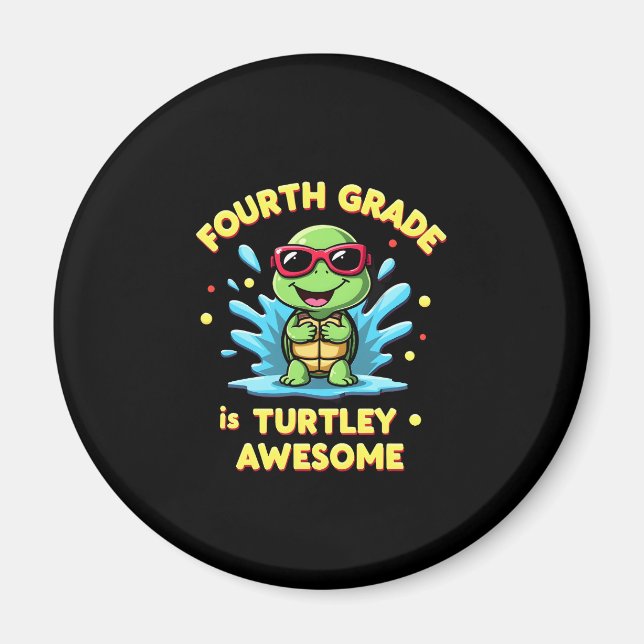 Fourth Grade Turtle-y Awesome First Day of Fourth  Magnet (Vorne)