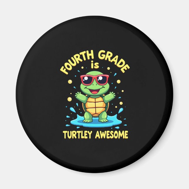Fourth Grade Turtle-y Awesome First Day of Fourth  Magnet (Vorne)