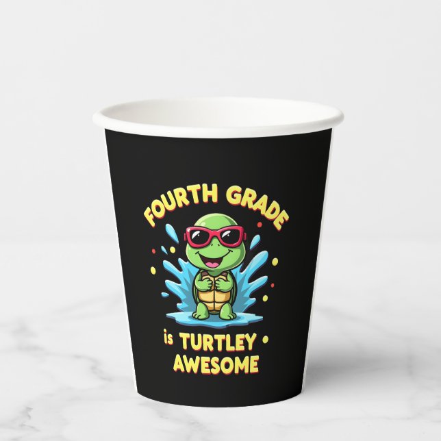 Fourth Grade Turtle-y Awesome First Day of Fourth  Pappbecher (Vorderseite)