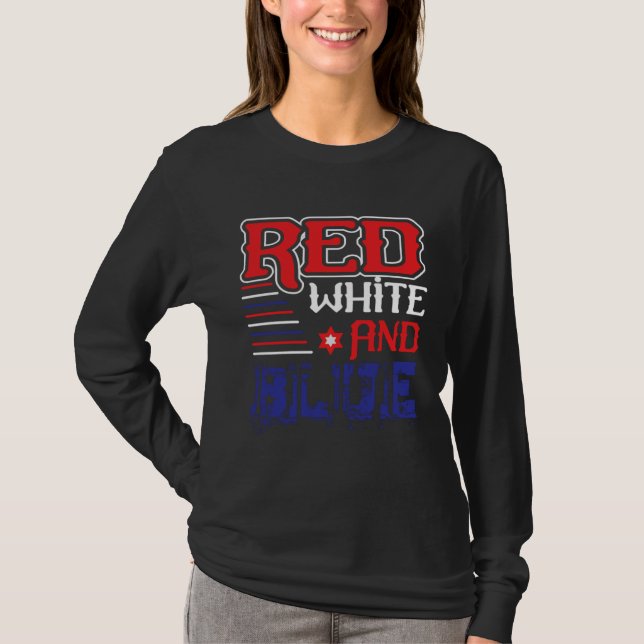Fourth of July 4th of July Red White and Blue T-Shirt (Vorderseite)