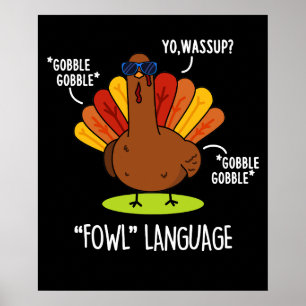 Fowl Language Funny Turkey Puck Dark BG Poster