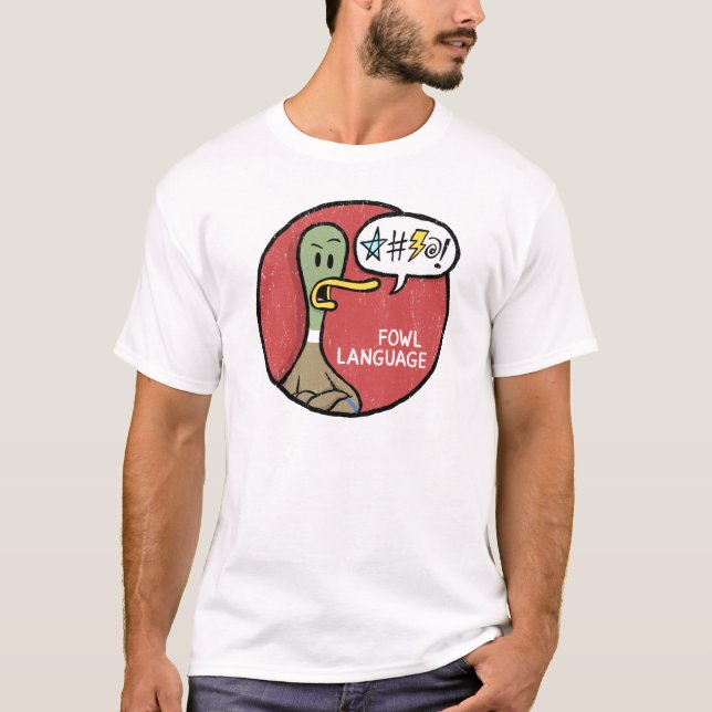 Fowl Language Grumpy Shirt (Vorderseite)