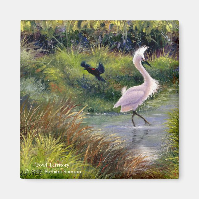 "Fowl Territory"-Magnet Magnet (Vorne)