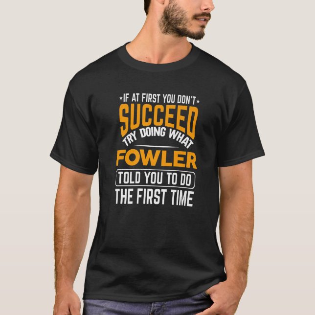 Fowler Personalisierte Geschenkname Joke Funny Cus T-Shirt (Vorderseite)