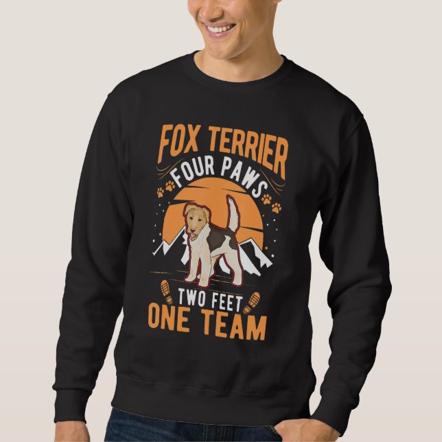 Fox Terrier four paws two feet one team Fox Terrie Sweatshirt (Vorderseite)
