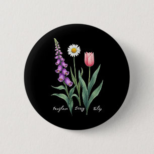 Foxglove Daisy Tulip Blume Design Floral Girl Mama Button