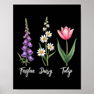 Foxglove Daisy Tulip Floral Girl Mama Blume Design Poster