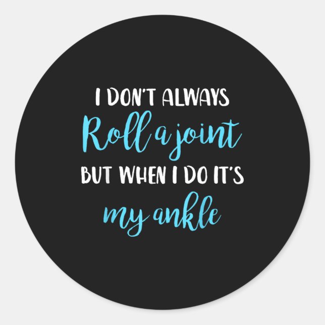 Foxiostar - Funny Quotes &amp; Sayings I Don't Alw Runder Aufkleber (Vorderseite)