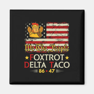 Foxtrot Delta Taco 8647 Los geht's Taco Us Flag Wi Magnet