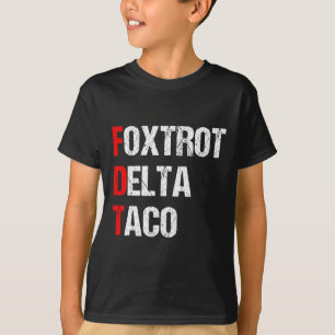 Foxtrot Delta Taco Trump immer versteckt T-Shirt
