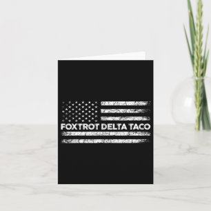 Foxtrot Delta Taco Trump versteckt Taco immer Karte