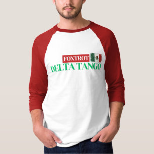 Foxtrot Delta Tango - Anti-Trump-Mexikanischer Sto T-Shirt