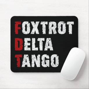 Foxtrot Delta Tango Mousepad