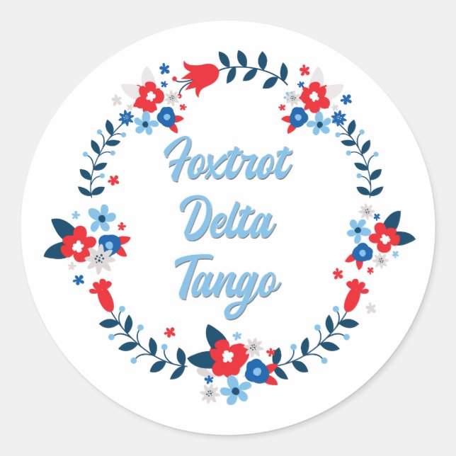 Foxtrot Delta Tango Runder Aufkleber (Vorderseite)