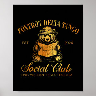 Foxtrot Delta Tango Social Club nur Sie können zu Poster