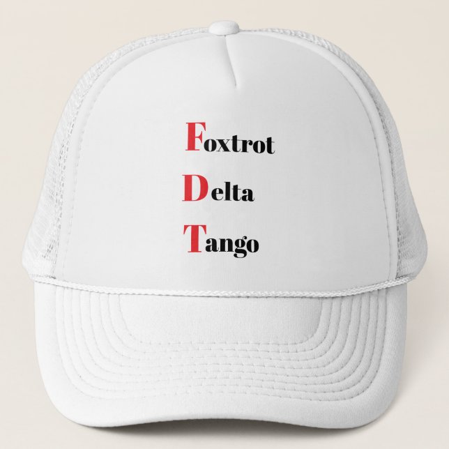 Foxtrot Delta Tango Trucker Hat Truckerkappe (Vorderseite)