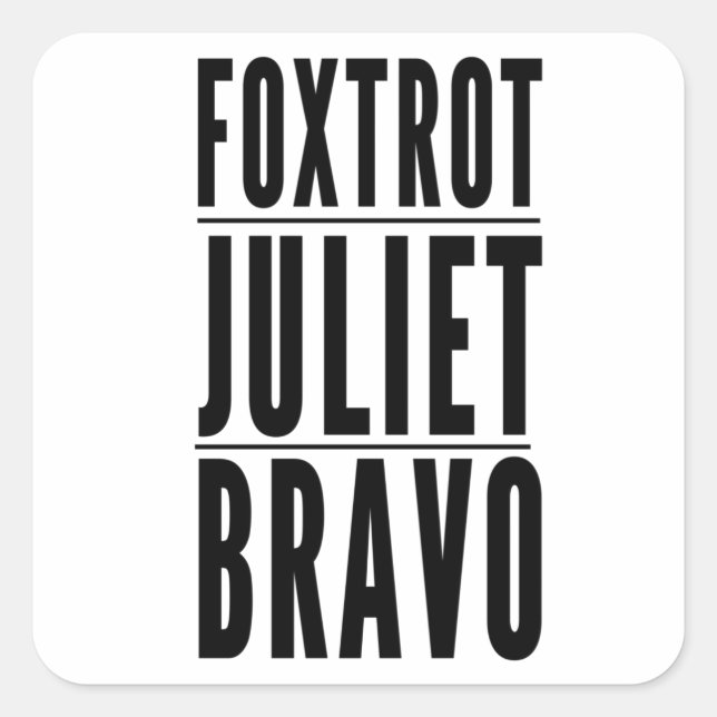Foxtrot Juliet Bravo Anti Biden Pro USA Quadratischer Aufkleber (Vorderseite)