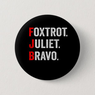 Foxtrot Juliet Bravo Pro America Patriotisches Ges Button